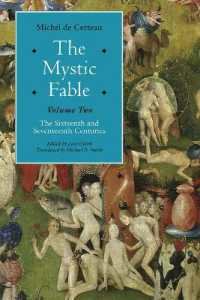 ミシェル・ド・セルトー著／神秘の寓話（16-17世紀）第２巻（英訳）<br>The Mystic Fable, Volume Two : The Sixteenth and Seventeenth Centuries (Religion and Postmodernism Series)