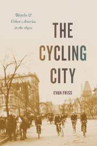The Cycling City : Bicycles and Urban America in the 1890s (Historical Studies of Urban America)