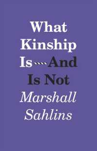 Ｍ．サーリンズ著／親族とは何か<br>What Kinship Is-And Is Not