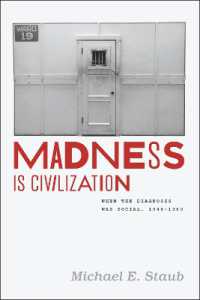狂気は文明：史的考察1948-1980年<br>Madness Is Civilization : When the Diagnosis Was Social, 1948-1980