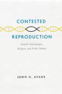 生殖医療をめぐる論争：遺伝子技術、宗教と公開討論<br>Contested Reproduction : Genetic Technologies, Religion, and Public Debate