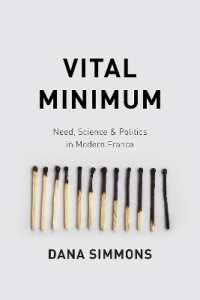 「最低生活費」の近代フランス史<br>Vital Minimum : Need, Science, and Politics in Modern France
