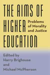 高等教育の目的：道徳と正義の問題<br>The Aims of Higher Education : Problems of Morality and Justice (Emersion: Emergent Village resources for communities of faith)