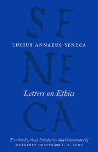 英訳セネカ全集：倫理書簡集<br>Letters on Ethics : To Lucilius (The Complete Works of Lucius Annaeus Seneca)