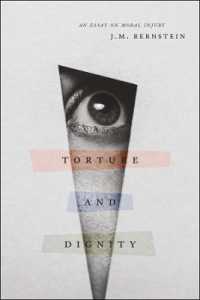 拷問と尊厳：道徳的傷害論<br>Torture and Dignity : An Essay on Moral Injury
