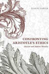 アリストテレス倫理学との対決：古代と近代の道徳性<br>Confronting Aristotle's Ethics : Ancient and Modern Morality