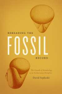 Rereading the Fossil Record : The Growth of Paleobiology as an Evolutionary Discipline