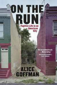 On the Run : Fugitive Life in an American City (Fieldwork Encounters and Discoveries)