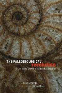 The Paleobiological Revolution : Essays on the Growth of Modern Paleontology