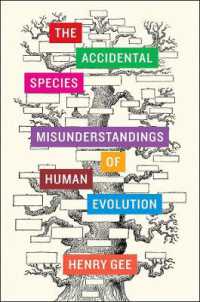 Accidental Species : Misunderstandings of Human Evolution -- Hardback