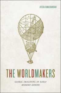 「世界」をつくった近代初期ヨーロッパの想像力<br>The Worldmakers : Global Imagining in Early Modern Europe