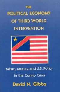 Political Economy of Third World Intervention : Mines, Money, and U.S. Policy in the Congo Crisis (American Politics and Political Economy Series) --