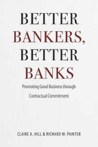 Better Bankers, Better Banks : Promoting Good Business through Contractual Commitment
