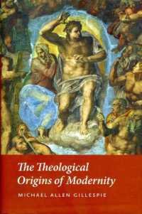 モダニティーの神学的起源<br>The Theological Origins of Modernity