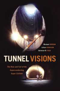 超伝導超大型加速器（SSC）研究史<br>Tunnel Visions : The Rise and Fall of the Superconducting Super Collider