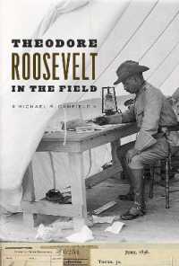 セオドア・ルーズベルトのフィールドノート<br>Theodore Roosevelt in the Field