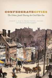 Confederate Cities : The Urban South during the Civil War Era (Historical Studies of Urban America)