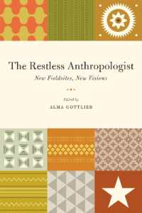 人類学者にとっての新フィールドの意味<br>The Restless Anthropologist : New Fieldsites, New Visions