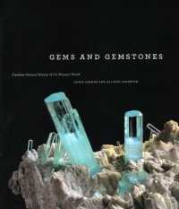 宝石と原石（写真集）<br>Gems and Gemstones : Timeless Natural Beauty of the Mineral World