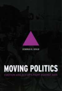 動員の政治学：ACT UPのエイズ撲滅運動に見る情動の重要性<br>Moving Politics : Emotion and ACT UP's Fight against AIDS