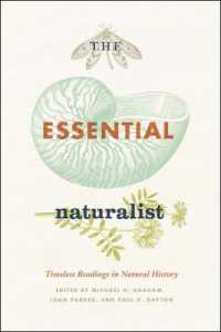 ナチュラリスト読本：古今の自然史コレクション<br>The Essential Naturalist : Timeless Readings in Natural History