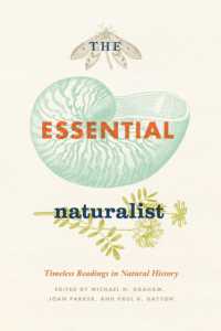 ナチュラリスト読本：古今の自然史コレクション<br>The Essential Naturalist : Timeless Readings in Natural History