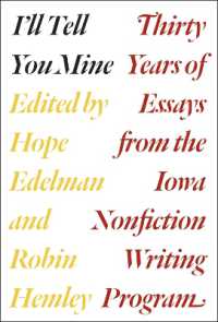 I'll Tell You Mine : Thirty Years of Essays from the Iowa Nonfiction Writing Program