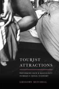 Tourist Attractions : Performing Race and Masculinity in Brazil's Sexual Economy (Emersion: Emergent Village resources for communities of faith)
