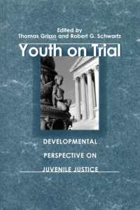 Youth on Trial : A Developmental Perspective on Juvenile Justice (John D & C T Macarthur Fndtn Ser Mental Health/dev Mf)