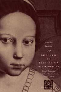 Discourse to Lady Lavinia His Daughter (The Other Voice in Early Modern Europe: the Toronto Series)