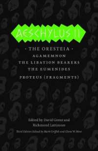 Aeschylus II : The Oresteia (Complete Greek Tragedies) （3RD）