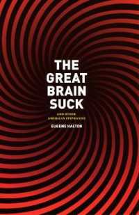 The Great Brain Suck : And Other American Epiphanies