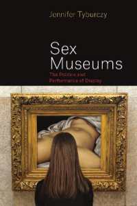 性と博物館の政治学<br>Sex Museums : The Politics and Performance of Display