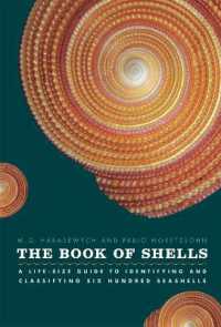 貝殻の同定・分類ガイド<br>The Book of Shells : A Life-Size Guide to Identifying and Classifying Six Hundred Seashells
