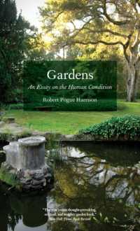 庭園の文化史：人間の条件<br>Gardens : An Essay on the Human Condition
