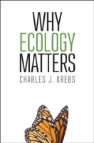 生態学がなぜ重要なのか<br>Why Ecology Matters -- Hardback