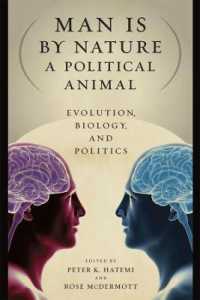 進化論と生物学から見た政治行動<br>Man Is by Nature a Political Animal : Evolution, Biology, and Politics