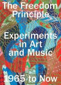 The Freedom Principle : Experiments in Art and Music, 1965 to Now (Emersion: Emergent Village resources for communities of faith)