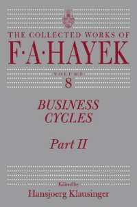 Business Cycles : Part II Volume 8 (Collected Works of F. A. Hayek)