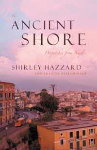 The Ancient Shore - Dispatches from Naples