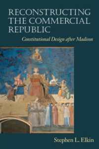 マディソン後の米国にみる憲法設計<br>Reconstructing the Commercial Republic : Constitutional Design after Madison