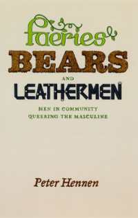 Faeries, Bears, and Leathermen : Men in Community Queering the Masculine