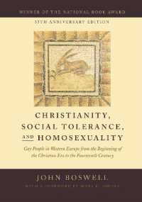 Ｊ．ボズウェル『キリスト教と同性愛』（刊行３５周年記念版）<br>Christianity, Social Tolerance, and Homosexuality : Gay People in Western Europe from the Beginning of the Christian Era to the Fourteenth Century （35th Anniversary）