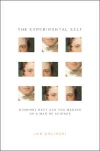 ハンフリー・デーヴィと科学者の誕生<br>The Experimental Self : Humphry Davy and the Making of a Man of Science (Synthesis)