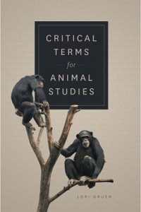 『アニマル・スタディーズ２９の基本概念』（原書）<br>Critical Terms for Animal Studies (Critical Terms)