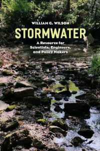 雨水の科学と管理<br>Stormwater : A Resource for Scientists, Engineers, and Policy Makers (Emersion: Emergent Village resources for communities of faith)