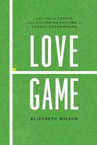 テニスの歴史<br>Love Game : A History of Tennis, from Victorian Pastime to Global Phenomenon