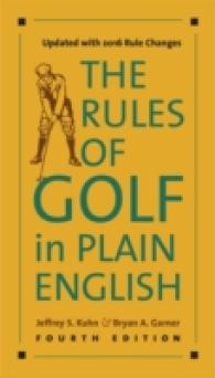The Rules of Golf in Plain English （4 Reprint）