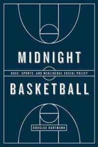 Midnight Basketball : Race, Sports, and Neoliberal Social Policy