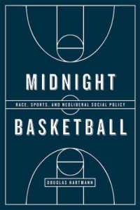 Midnight Basketball : Race, Sports, and Neoliberal Social Policy
